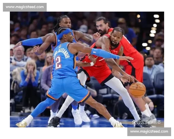 火箭强势反弹雷霆G2对决成系列赛关键转折之战胜负走向明朗